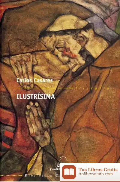 Descargar Ilustrísima de Carlos Casares