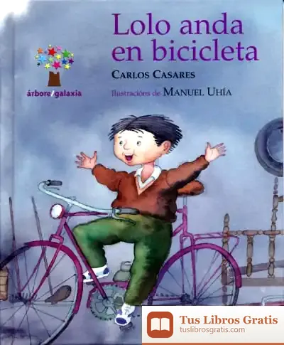 Descargar Lolo Anda En Bicicleta de Carlos Casares