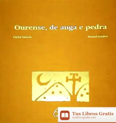 Descargar Ourense, De Auga E Pedra de Carlos Casares