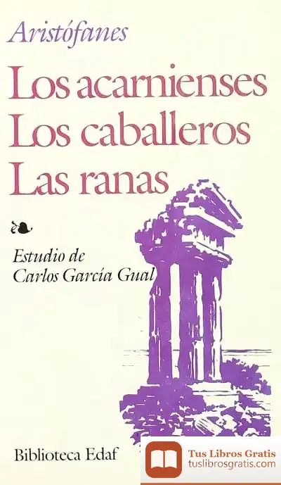 Descargar Los Acarnienses. Los Caballeros. Las Ranas