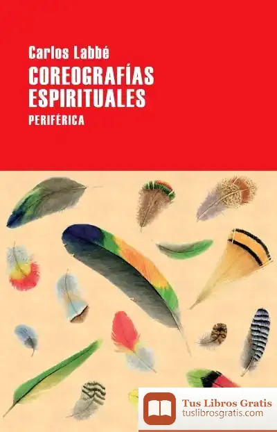 Descargar Coreografías Espirituales de Carlos Labbé Jorquera