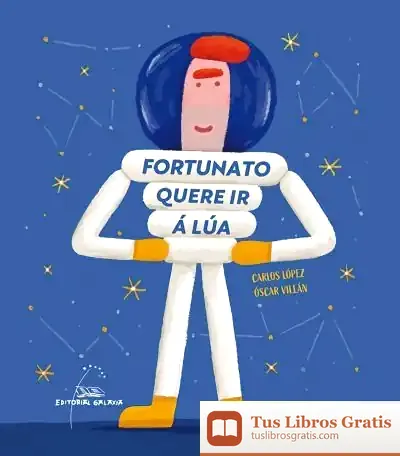 Descargar Fortunato Quere Ir Á Lúa