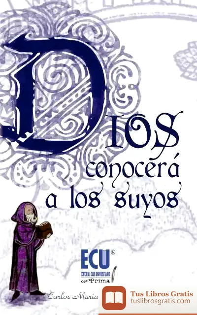 Descargar Dios Conocerá A Los Suyos