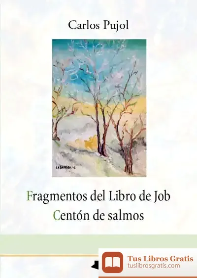 Descargar Fragmentos Del Libro De Job - Centón De Salmos de Carlos Pujol