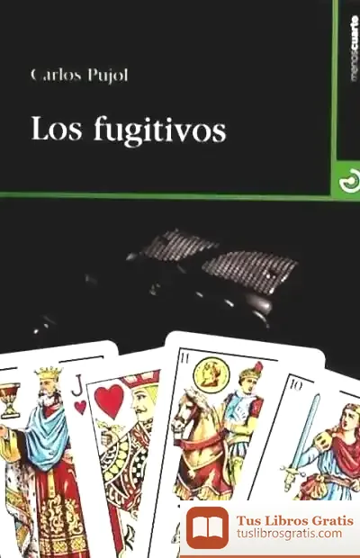 Descargar Los Fugitivos de Carlos Pujol