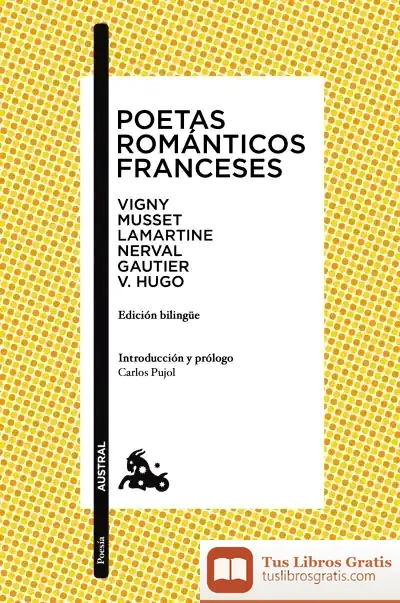 Descargar Poetas Románticos Franceses de Carlos Pujol