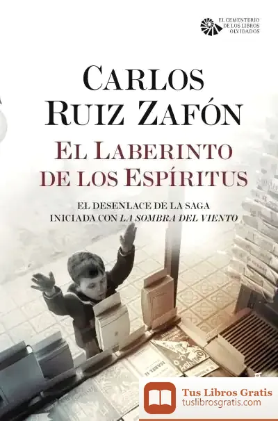 Descargar El Laberinto De Los Espíritus de Carlos Ruiz Zafón