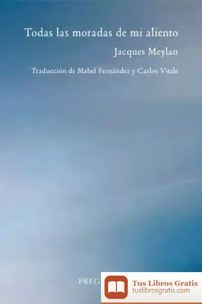 Descargar Todas Las Moradas De Mi Aliento de Carlos Vitale