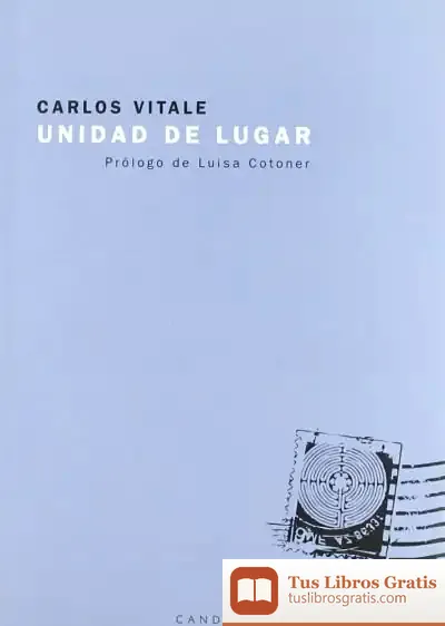 Descargar Unidad De Lugar de Carlos Vitale