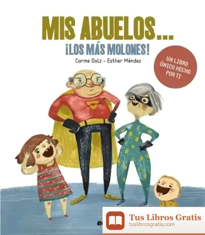 Descargar Mis Abuelos... ¡Los Más Molones!