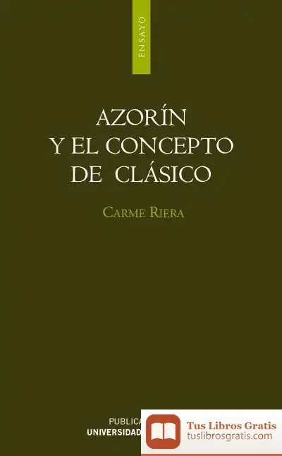 Descargar Azorín Y El Concepto De Clásico