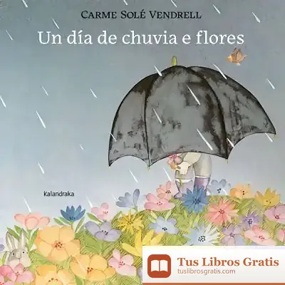 Descargar Un Día De Chuvia E Flores
