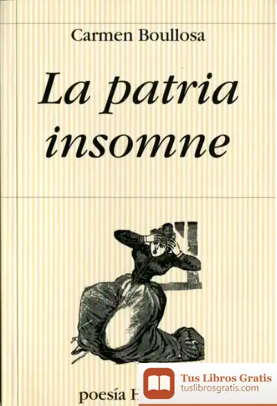 Descargar Patria Insomne,La