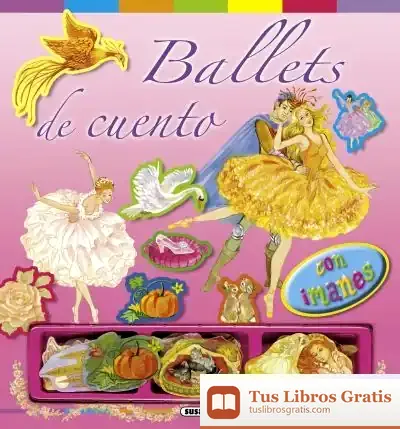 Descargar Con Imanes. Ballets De Cuento Con Imanes