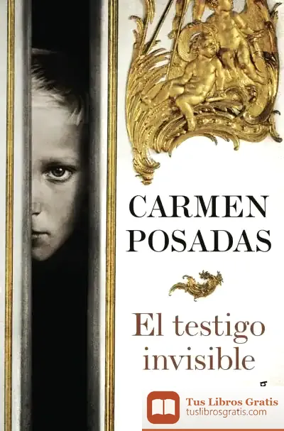 Descargar El Testigo Invisible de Carmen Posadas