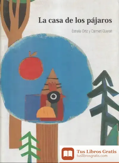 Descargar La Casa De Los Pájaros de Carmen Queralt