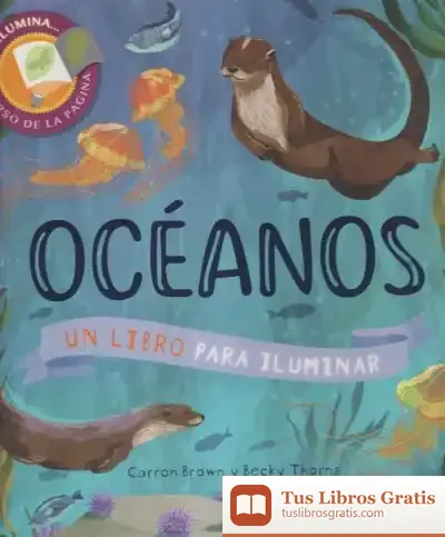 Descargar Oceanos. Un Libro Para Iluminar