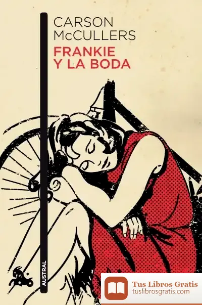 Descargar Frankie Y La Boda de Carson Mccullers