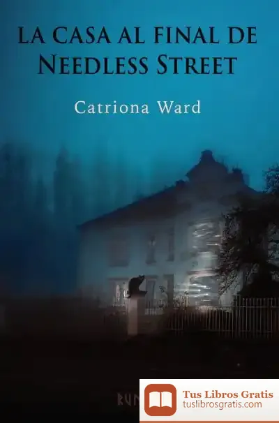 Descargar La Casa Al Final De Needless Street