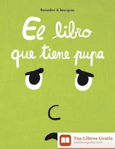 Descargar El Libro Que Tiene Pupa de Cédric Ramadier
