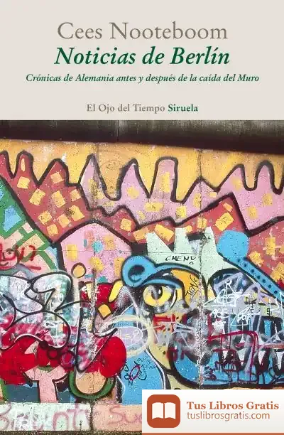 Descargar Noticias De Berlín de Cees Nooteboom