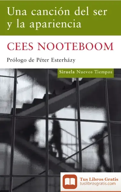Descargar Una Canción Del Ser Y La Apariencia de Cees Nooteboom
