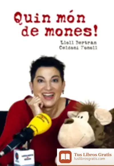 Descargar Quin Món De Mones! de Celdoni Fonoll Casanovas