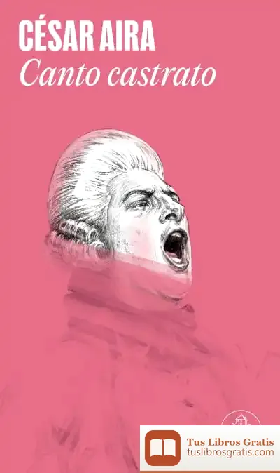 Descargar Canto Castrato de César Aira