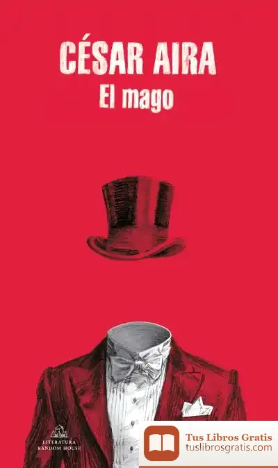 Descargar El Mago de César Aira