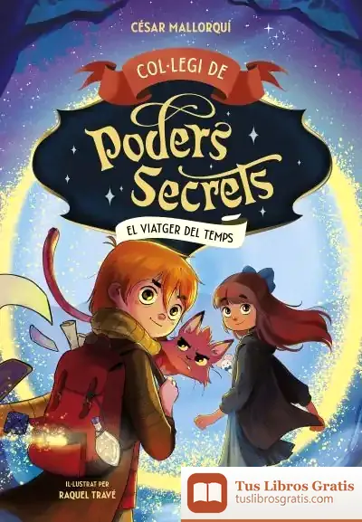 Descargar Col·Legi De Poders Secrets 3 - El Viatger Del Temps