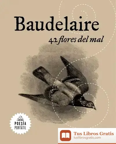 Descargar 42 Flores Del Mal de Charles Baudelaire