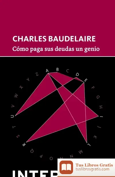 Descargar Cómo Paga Sus Deudas Un Genio de Charles Baudelaire