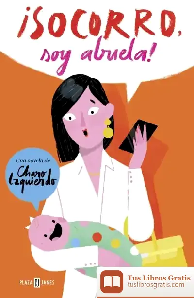 Descargar ¡Socorro! Soy Abuela