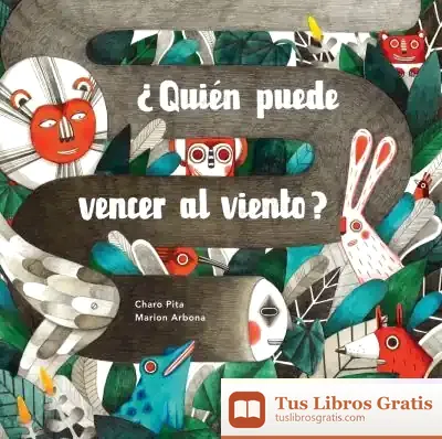 Descargar ¿Quién Puede Vencer Al Viento? de Charo Pita