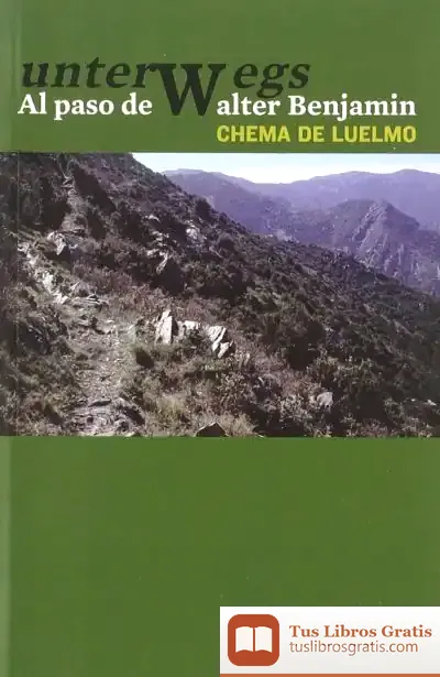 Descargar Unterwegs. Al Paso De Walter Benjamin