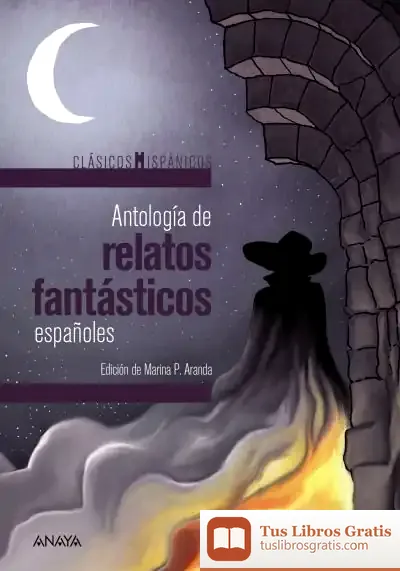 Descargar Antología De Relatos Fantásticos Españoles