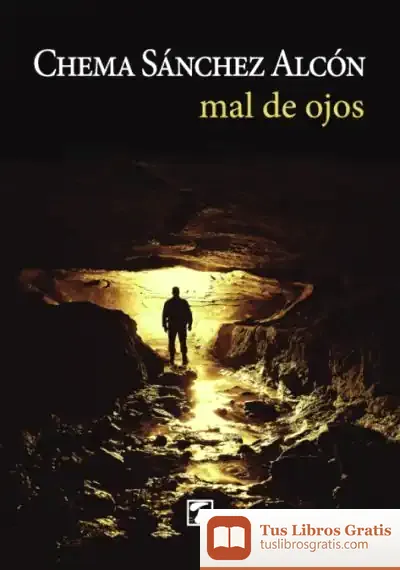 Descargar Mal De Ojos de Chema Sánchez Alcón