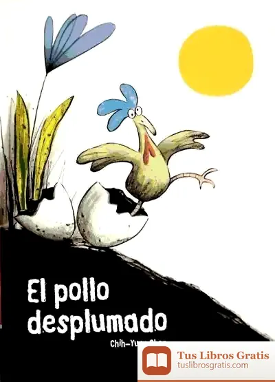Descargar El Pollo Desplumado