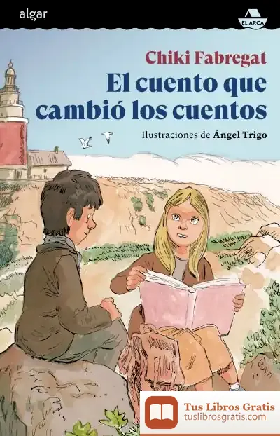 Descargar El Cuento Que Cambió Los Cuentos de Chiki Fabregat