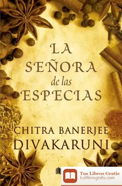 Descargar Señora De Las Especias, La de Chitra Banerjee Divakaruni