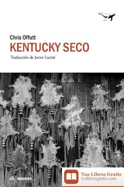 Descargar Kentucky Seco de Chris Offutt