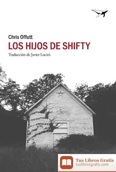 Descargar Los Hijos De Shifty de Chris Offutt