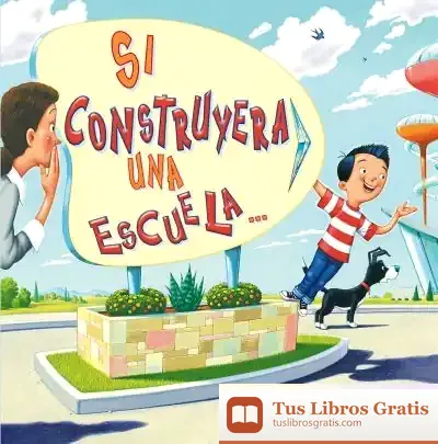 Descargar Si Construyera Una Escuela