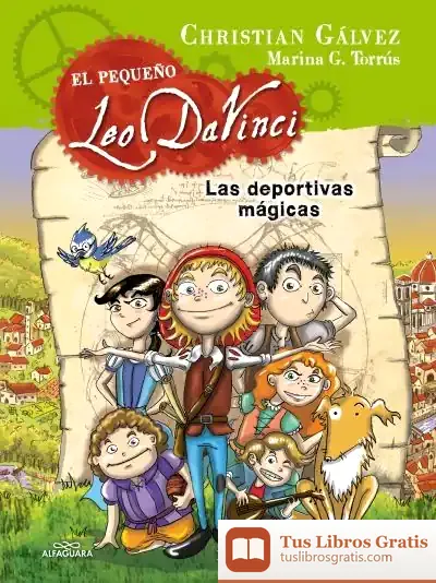 Descargar El Pequeño Leo Da Vinci 1. Las Deportivas Mágicas de Christian Gálvez