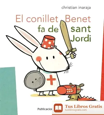 Descargar El Conillet Benet Fa De Sant Jordi