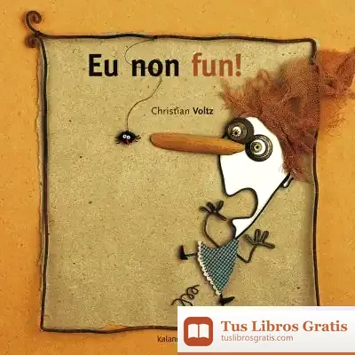 Descargar Eu Non Fun! de Christian Voltz