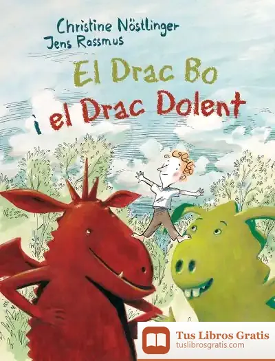 Descargar El Drac Bo I El Drac Dolent de Christine Nöstlinger