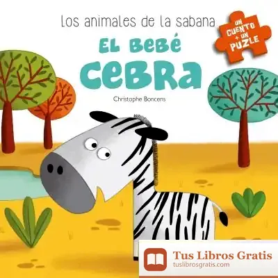 Descargar El Bebé Cebra de Christophe Boncens