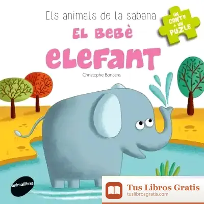 Descargar El Bebè Elefant de Christophe Boncens