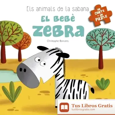 Descargar El Bebè Zebra de Christophe Boncens
